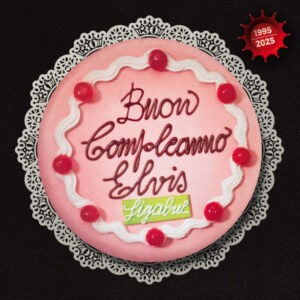 BUON COMPLEANNO ELVIS 1995-202
