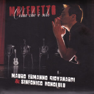 MALEDETTO COLUI CHE E' SOLO