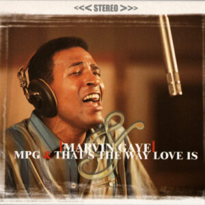 MPG & THAT'S THE WAY LOVE