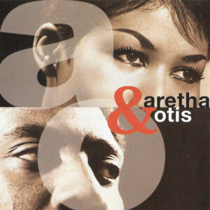 ARETHA & OTIS