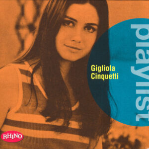 PLAYLIST: GIGIOLA CINQUETTI