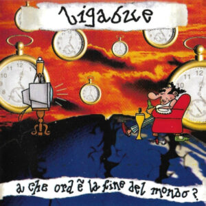 A CHE ORA E' LA FINE DEL MONDO? (DELUXE)