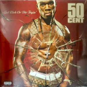 GET RICH OR DIE TRYIN