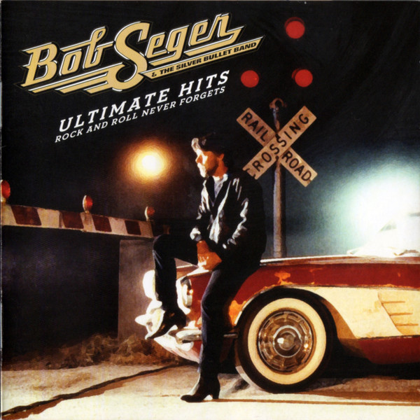 ULTIMATE HITS: ROCK AND ROLL NEVER FORGE